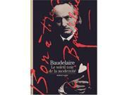Decouverte Gallimard Baudelaire Le Soleil Noir De LA Modernite