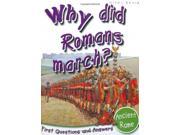 Ancient Rome Why Did Romans March? First Questions and Answers First Q A