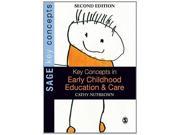 Key Concepts in Early Childhood Education and Care Sage Key Concepts series