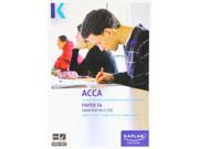 F6 Taxation TX FA 13 Complete Text Paper F6 Acca Complete Texts Paperback