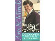 Arts and Minds The Story of Nigel Goodwin Hodder Christian paperbacks