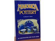 Majolica Pottery Identification and Value Guide