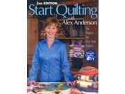 Start Quilting with Alex Anderson 6 Projects for First time Quilters
