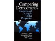Comparing Democracies Elections and Voting in Global Perspective