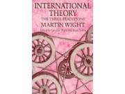 International Theory The Three Traditions