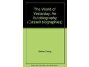 The World of Yesterday An Autobiography Cassell biographies