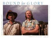 Bound for Glory America in Color 1939 43 America in Colour 1939 1943 Photographs from the U.S. Farm Security Administration