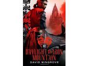 Daylight on Iron Mountain Chung Kuo Book 2