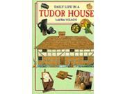 Daily Life in a Tudor House