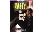 Do People Bully? Why?
