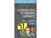 Counselling In Careers Guidance Counselling in Context