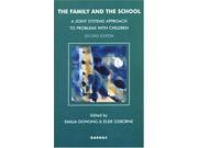 The Family and the School A Joint Systems Approach to Problems with Children