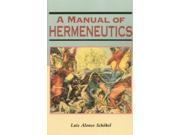 Manual of Hermeneutics Biblical Seminar