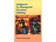Judgment in Managerial Decision Making