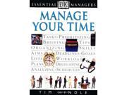 Manage Your Time Essential Managers