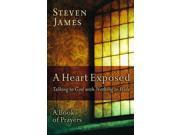 A Heart Exposed Talking to God with Nothing to Hide