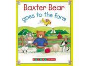 Baxter Bear Goes to the Farm