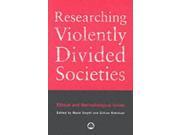 Researching Violently Divided Societies Ethical and Methodological Issues