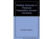 Multiple Sclerosis A Personal Exploration Human Horizons