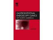 Women s Issues in Gastrointestinal Endoscopy An Issue of Gastrointestinal Endoscopy Clinics The Clinics Internal Medicine