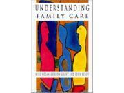 Understanding Family Care A Multidimensional Model of Caring and Coping