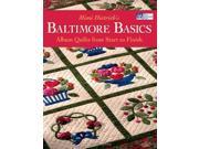 Baltimore Basics Album Quilts Print on Demand Edition Album Quilts from Start to Finish
