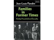Families in Former Times Kinship Household and Sexuality Themes in the Social Sciences