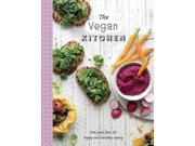 The Vegan Kitchen Feel Good Food for Happy and Healthy Eating The Healthy Kitchen