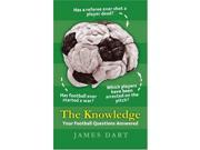The Knowledge Your Football Questions Answered Guardian Books
