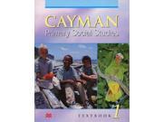 Cayman Islands Primary Social Studies Textbook 1 Cayman Primary Social Studies