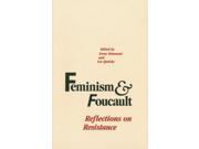 Feminism and Foucault Reflection on Resistance