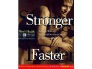 Stronger Faster Workday Workouts That Build Maximum Muscle in Minimum Time Men s Health Life Improvement Guides