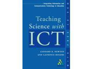 Teaching Science with ICT Integrating Information and Communications Technology in Education