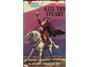 Kill the Stuart The Margery series Ronald Bassett