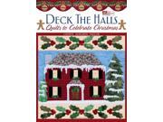 Deck the Halls Quilts to Celebrate Christmas That Patchwork Place