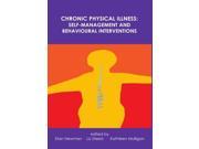 Chronic physical illness self management and behavioural interventions Self Management and Behavioural Interventions