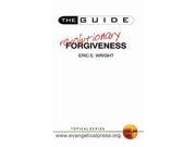GUIDE TO REVOLUTIONARY FORGIVENESS PB The Guide