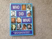 Who Did What An Illustrated Biographical Dictionary with over 2 600 Fact Filled Entries
