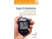 Type 2 Diabetes Exercise Your Way to Health