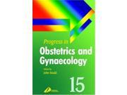 Progress in Obstetrics and Gynaecology 1e Vol 15 Progress in Obstetrics Gynaecology
