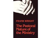 The Pastoral Nature of Ministry