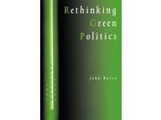 Rethinking Green Politics Nature Virtue and Progress SAGE Politics Texts series