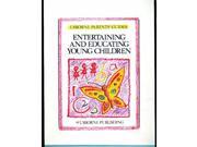 Entertaining and Educating Young Children Parents guides
