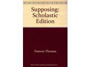 Supposing Scholastic Edition