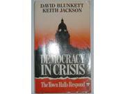 Democracy in Crisis The Town Halls Respond Current affairs
