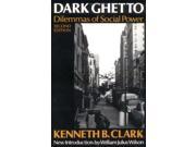 Dark Ghetto Dilemmas of Social Power