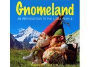 Gnomeland An Introduction to the Little People