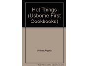 Hot Things Usborne First Cookbooks