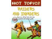 Raiders and Invaders Hot Topics