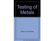 Testing of Metals